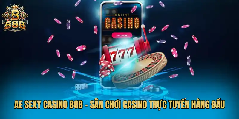 AE Sexy Casino B8B