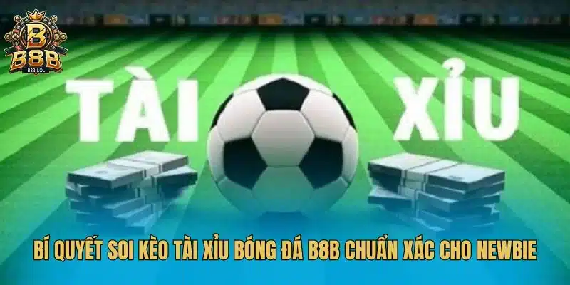 Kèo tài xỉu bóng đá