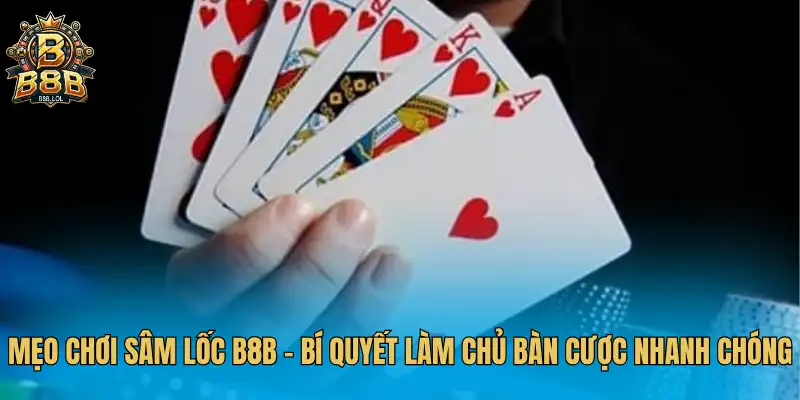 Mẹo chơi sâm lốc