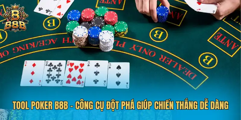 Tool Poker B8B